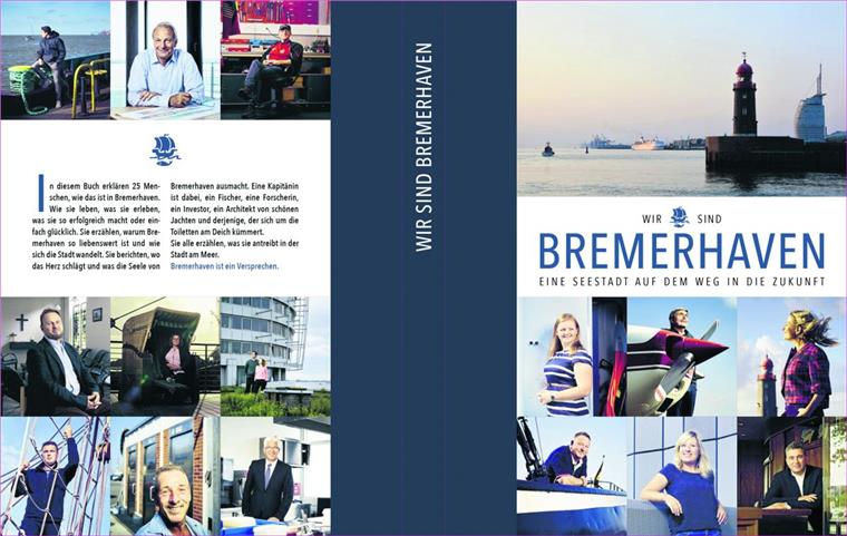25 Menschen aus Bremerhaven und 25 Geschichten über die Seestadt. 