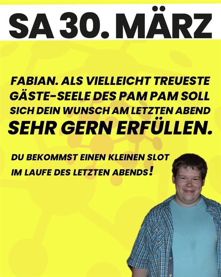 Am Samstag steigt „Die für immer letzte Party“ im Pam Pam Als treuester Gast darf Fabian bei der letzten Party im Pam Pam auflegen.