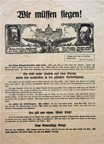 Aus diesem Plakat vom Herbst 1916 spricht bereits die Verzweiflung. Aus „Wir wer...