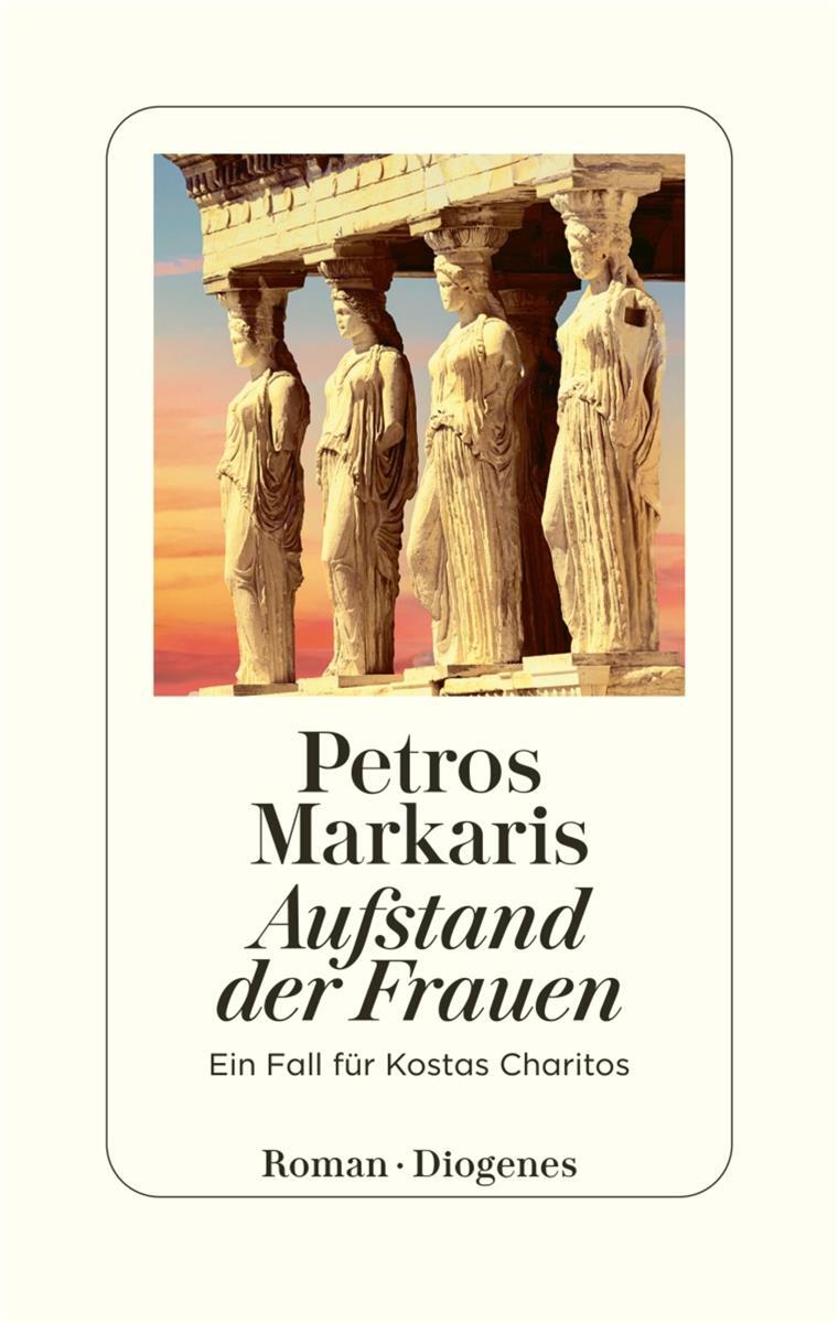 Der neue Kriminalroman von Petros Markaris enttäuscht Cover von Petros Markaris „Aufstand der Frauen“