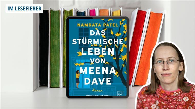 Ein Erbe verändert alles: Das stürmische Leben von Meena Dave (Mit Verlosung)
