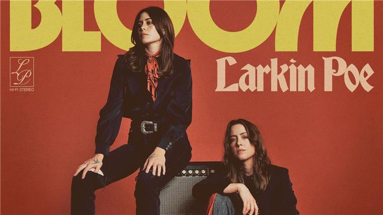 Blues mit Frauenpower: Das neue Album „Bloom“ von Larkin Poe Nun erschien das neue Album „Bloom“ des Duos aus dem US-Bundesstaat Georgia.