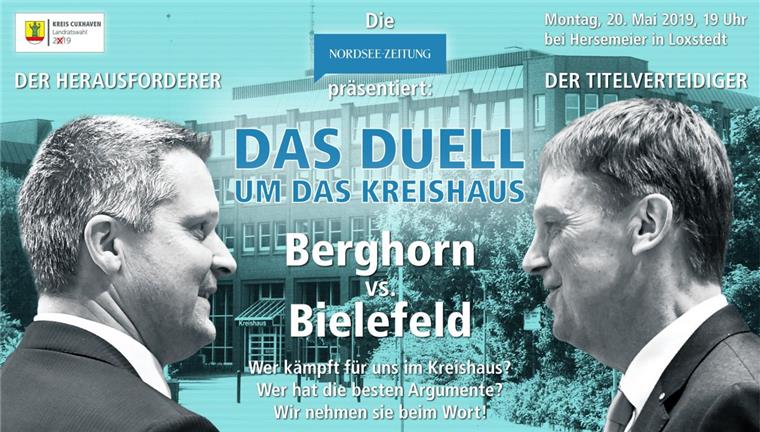 Landratswahl: Montag steigt das Duell Bielefeld-Berghorn in Loxstedt Titelverteidiger Kai-Uwe Bielefeld (parteilos) und sein Herausforderer Frank Berghorn (CDU) stellen sich am Montag, 20. Mai, um 19 Uhr in der Gaststätte Hersemeier in Loxstedt (Hohewurth 37) den Fragen von NZ-Landkreischef Christian Döscher.
